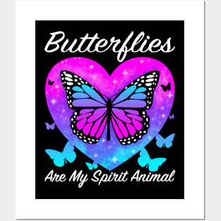 Butterfly is my spirit animal Posters and Art